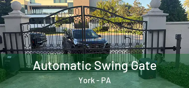 Automatic Swing Gate York - PA