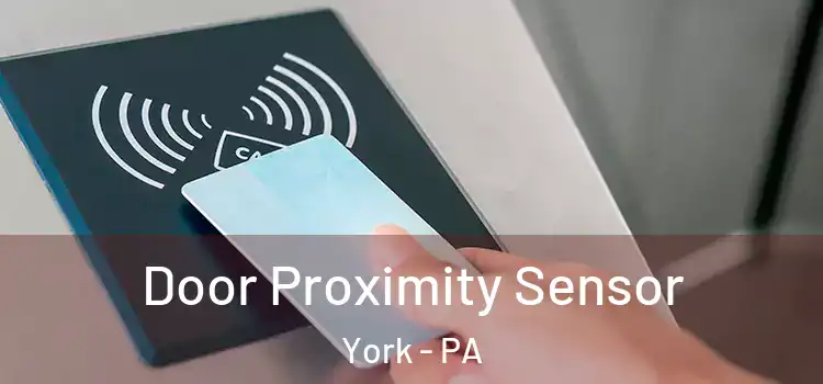  Door Proximity Sensor York - PA