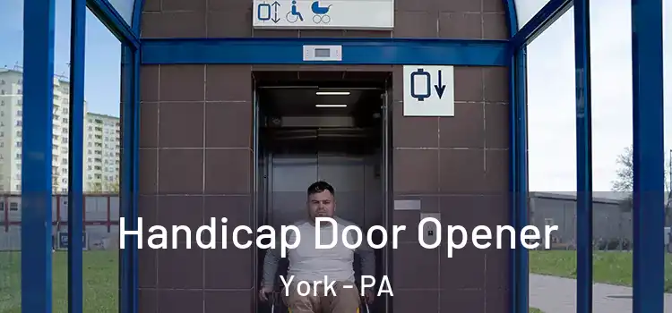 Handicap Door Opener York - PA