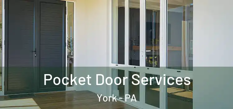 Pocket Door Services York - PA