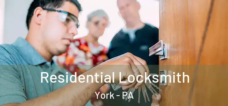 Residential Locksmith York - PA